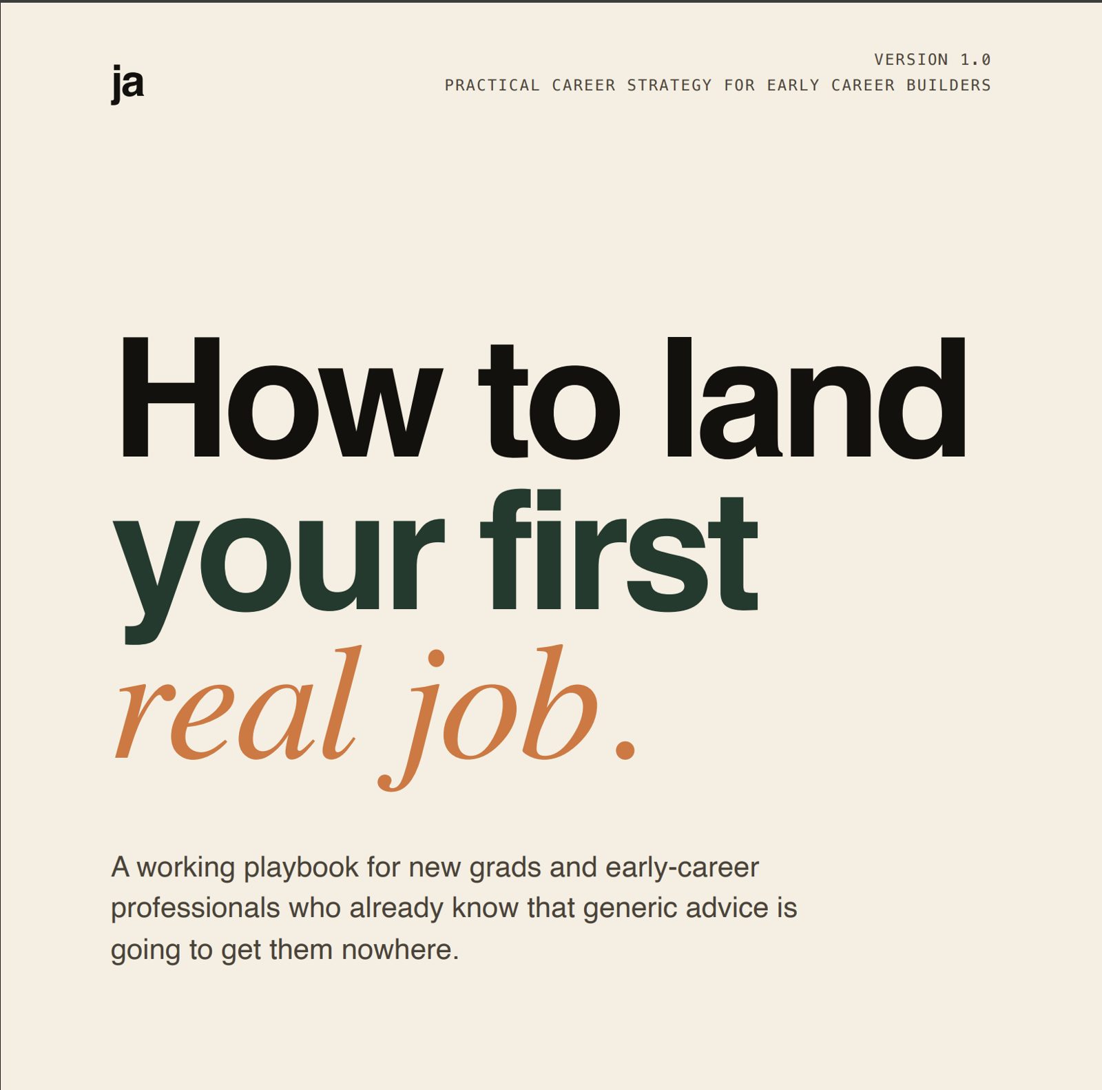 Cover page of How to land your first real job, a practical career strategy playbook